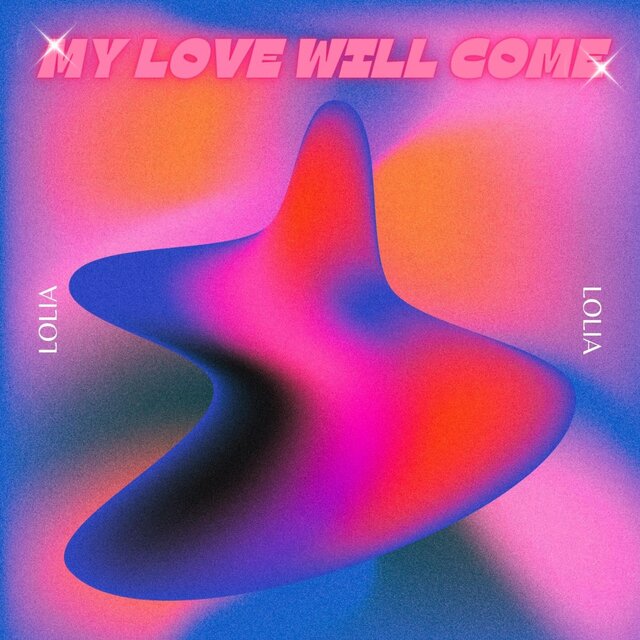 My Love Will Come
