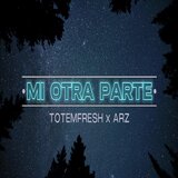 MI OTRA PARTE (feat. ARZ LABAHIA)