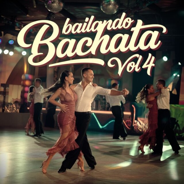 Bailando Bachata Vol. 4