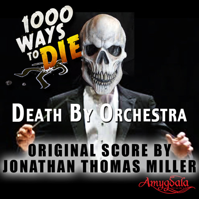 1000 Ways to Die: Death by Orchestra