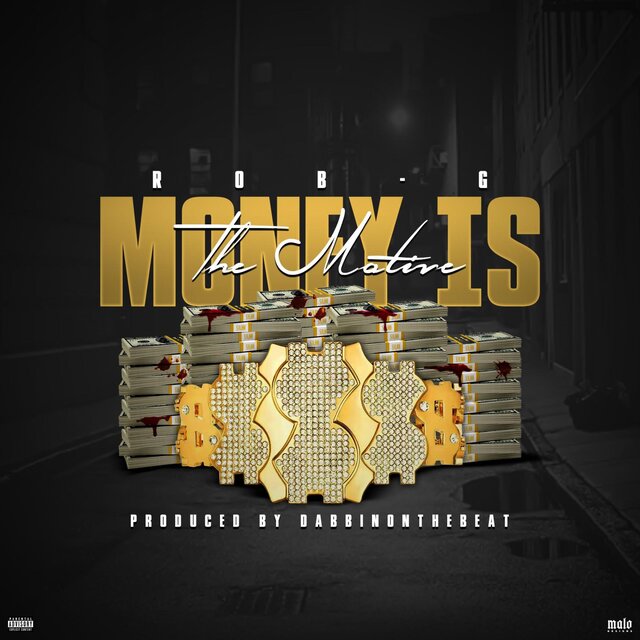 Money Is The Motive