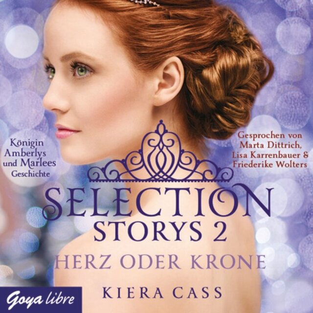 Selection Storys. Herz oder Krone (Band 1)