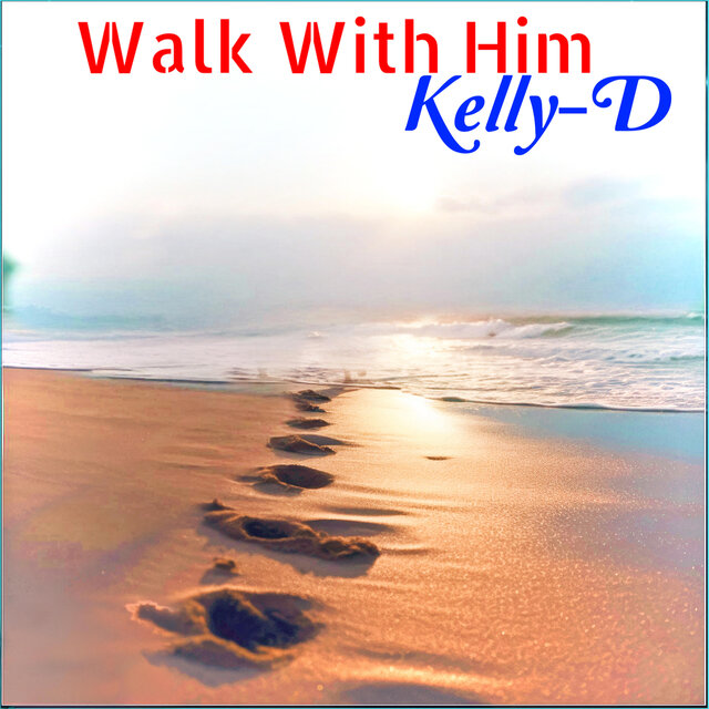 WALK WITH HIM