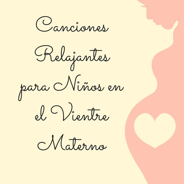 Canciones Relajantes para Niños en el Vientre Materno - Música de Cuna para Técnicas de Relajación