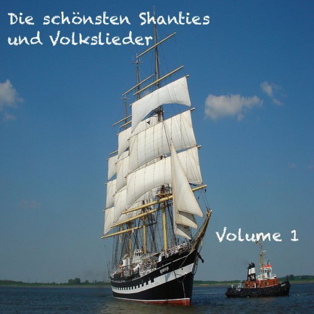Die schönsten Deutschen Volkslieder und Shanties - Teil 1