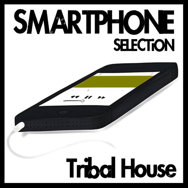 Smartphone Selection - Tribal House