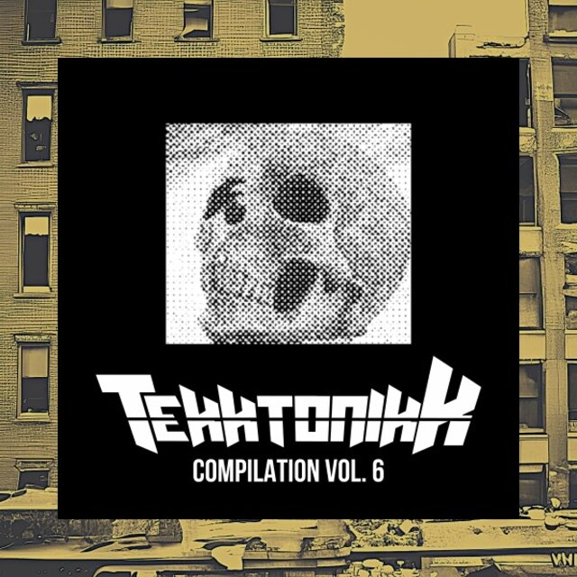 Tekktonikk Compilation, Vol. 6