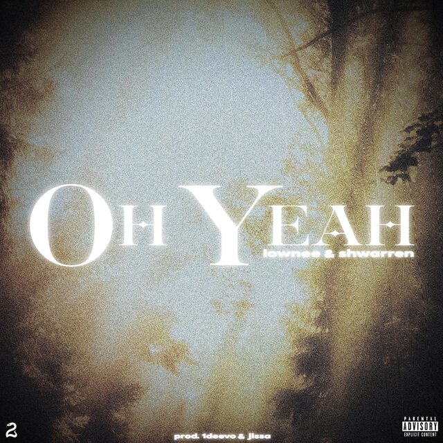 Oh Yeah (feat. shwarren)