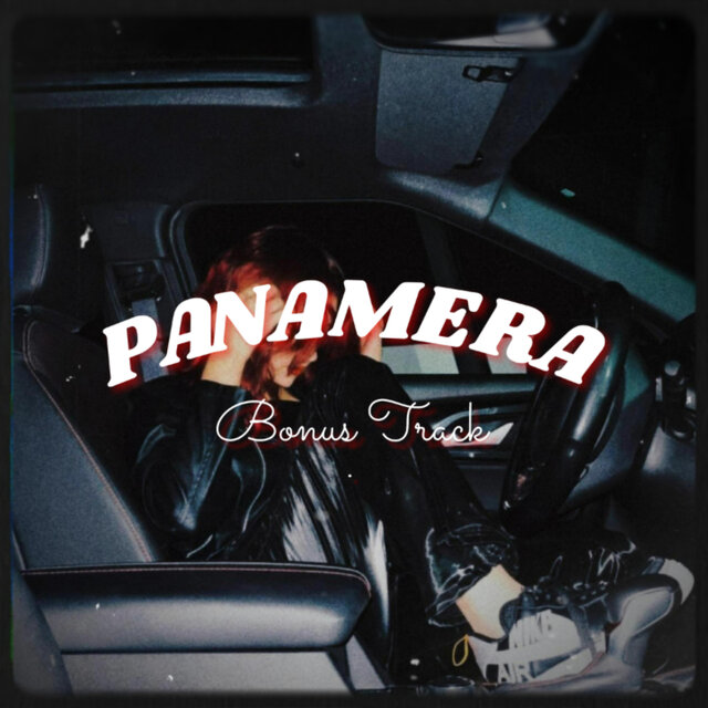 Panamera (Bonus track)