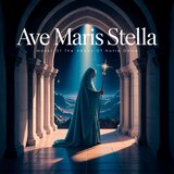 Ave Maris Stella
