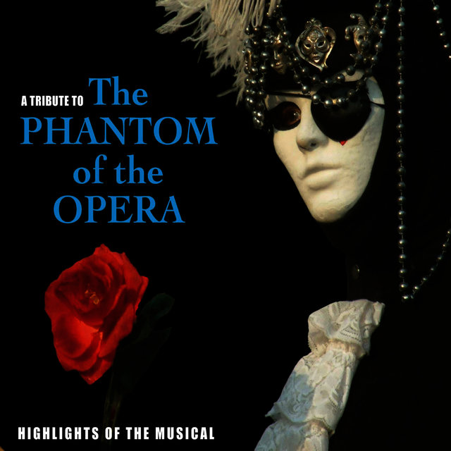A Tribute To The Phantom Of The Opera