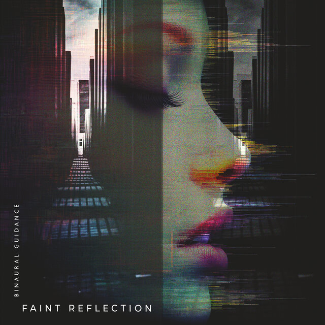 Faint Reflection