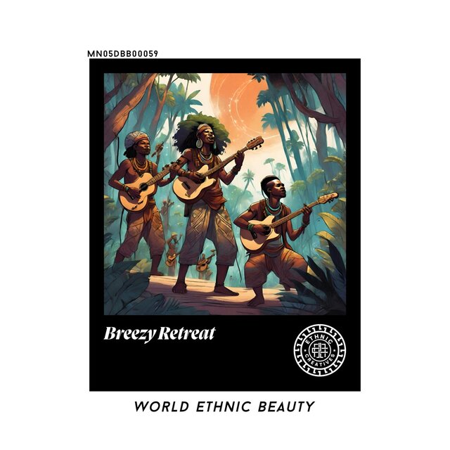 Breezy Retreat: World Ethnic Beauty