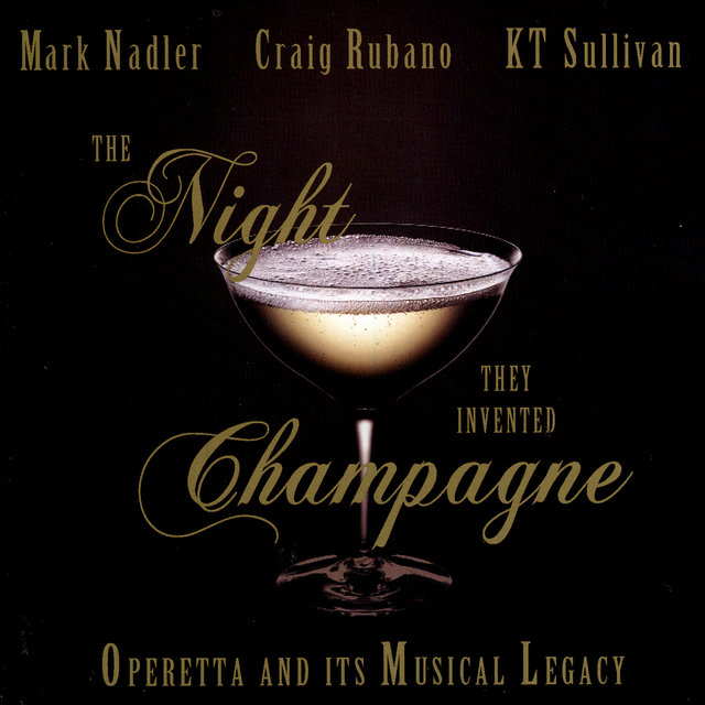 The Night They Invented Champagne: Operetta and its Musical Legacy