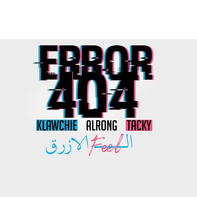 Error 404 (feat. Tacky & Alrong)