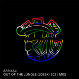 OUT OF THE JUNGLE 2021 (JOESKI Remix)