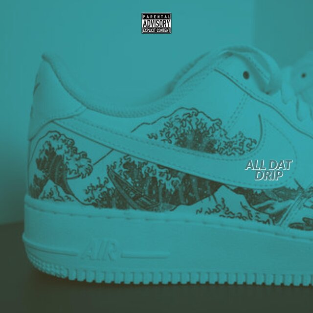 All Dat Drip (feat. Freshduzit)