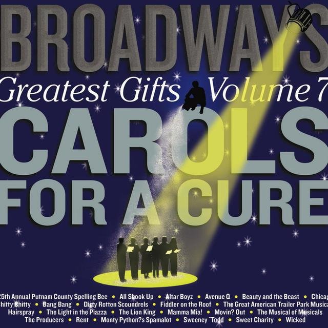 Broadway's Greatest Gifts: Carols for a Cure, Vol. 7, 2005