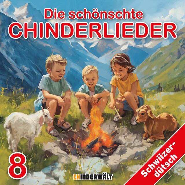Die schönschte Chinderlieder 8