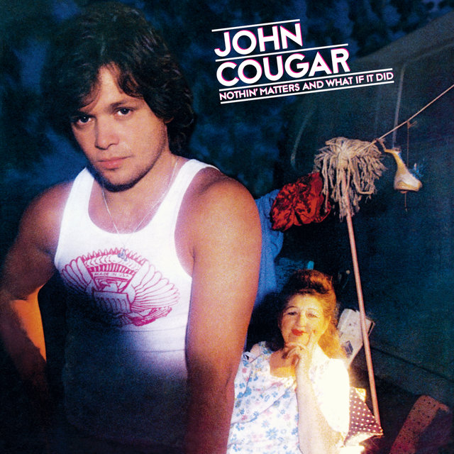 Nothin' Matters And What If It Did by John Mellencamp on TIDAL