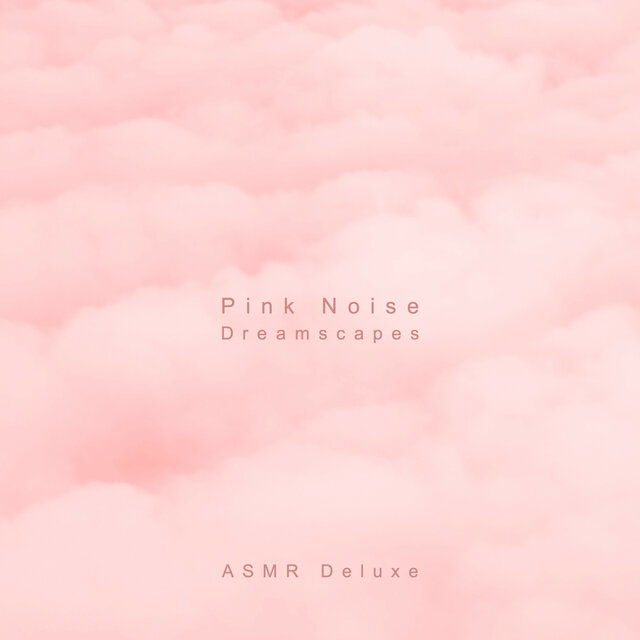 Pink Noise Dreamscapes