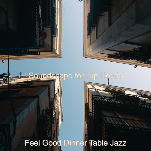 Soundscape for Hip Hotels