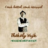 Csak hittel, csak szívvel