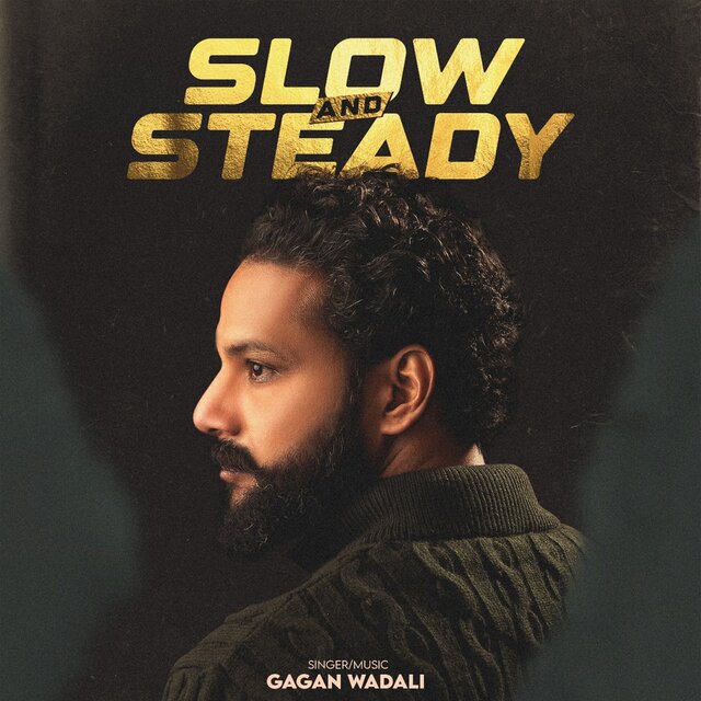 Slow and Steady