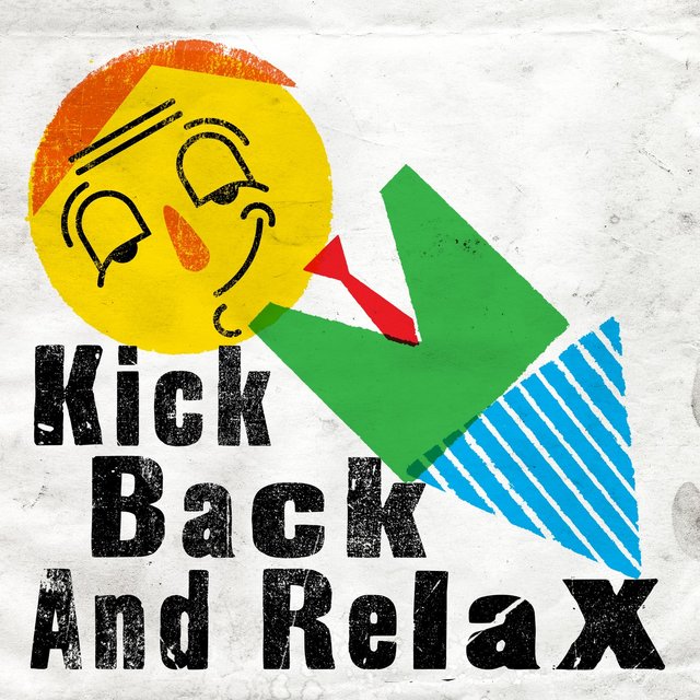Kick Back and Relax
