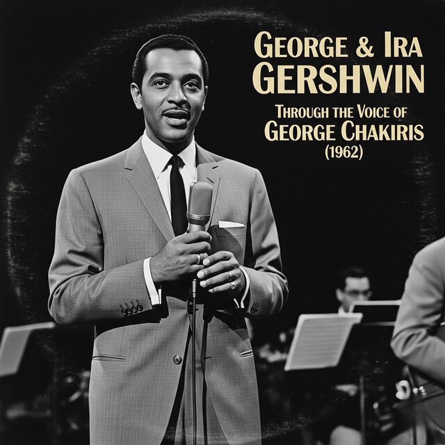 George & Ira Gershwin Through the Voice of George Chakiris (1962)