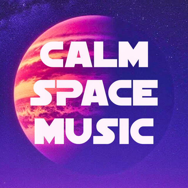 Calm Space Music