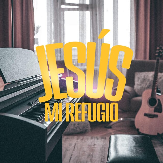 Jesús Mi Refugio