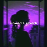 shape of you - slowed + reverb