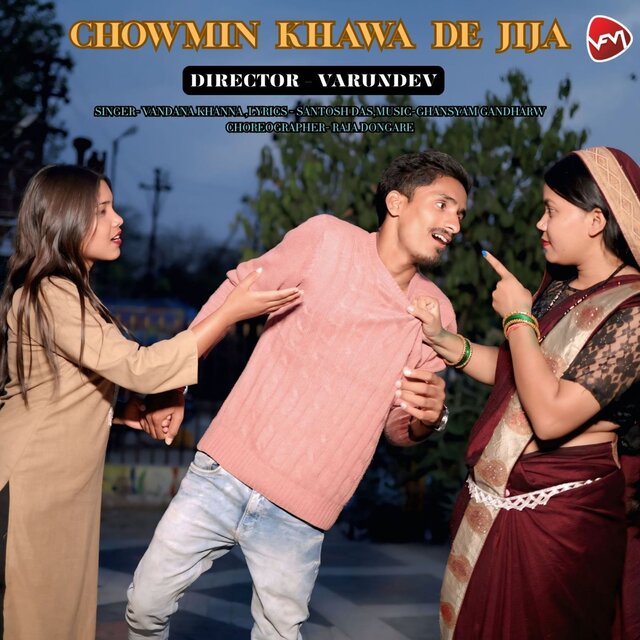 Chowmin Khawa De Jija 