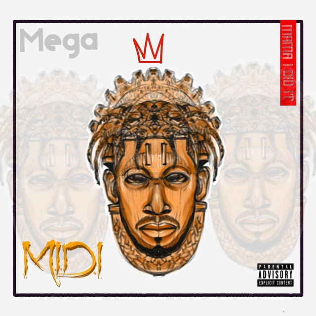 M.I.D.I (Mama I Did It)