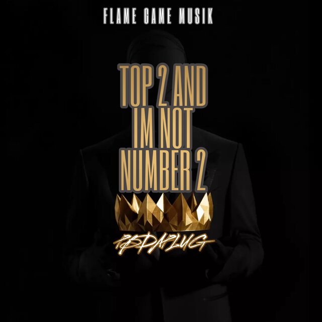Top 2 And Im Not Number 2