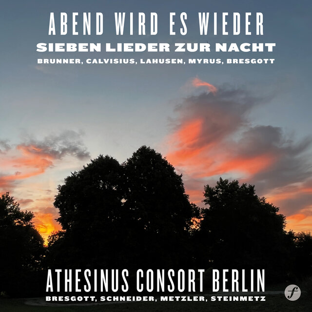 Abend wird es wieder - Sieben Lieder zur Nacht