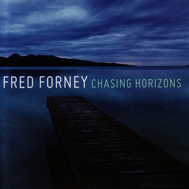 Cover art for album Chasing Horizons by Fred Forney