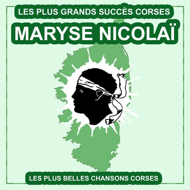 Les plus belles chansons corses (Les plus grands succès corses)