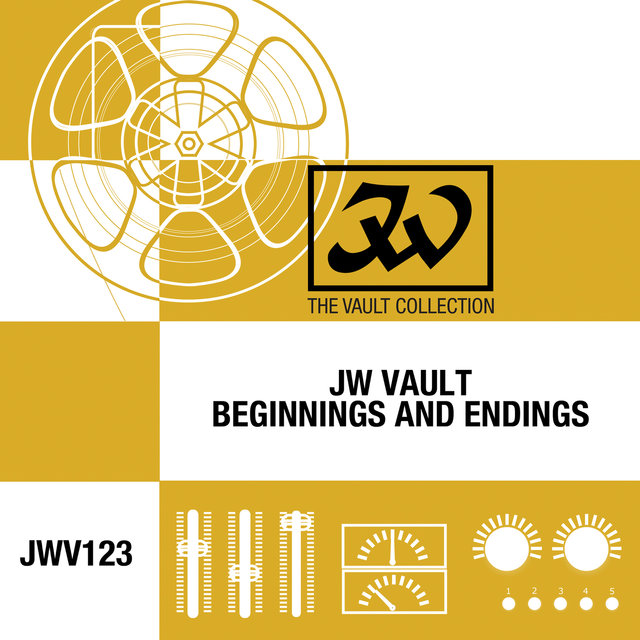JW Vault: Beginnings And Endings