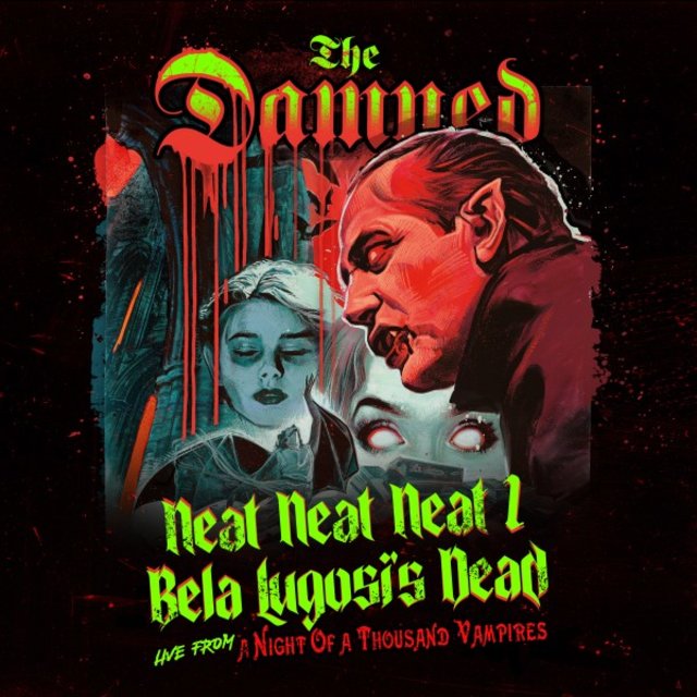 Neat Neat Neat / Bela Lugosi's Dead (Live)