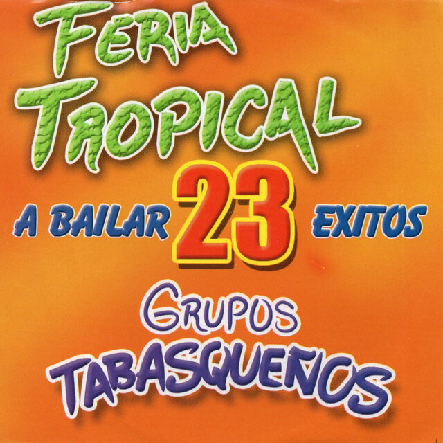 Feria Tropical Grupos Tabasquenos