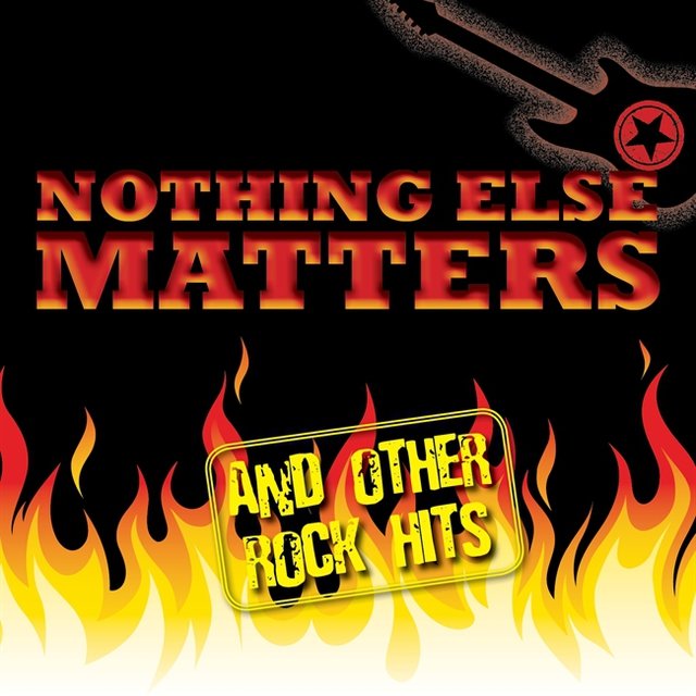 Best Of Rock: Nothing Else Matters