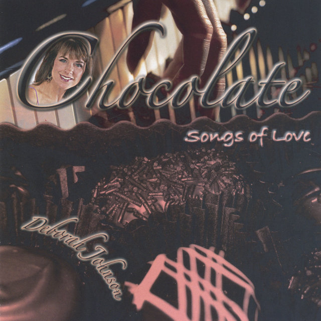 Chocolate:  Songs of Love