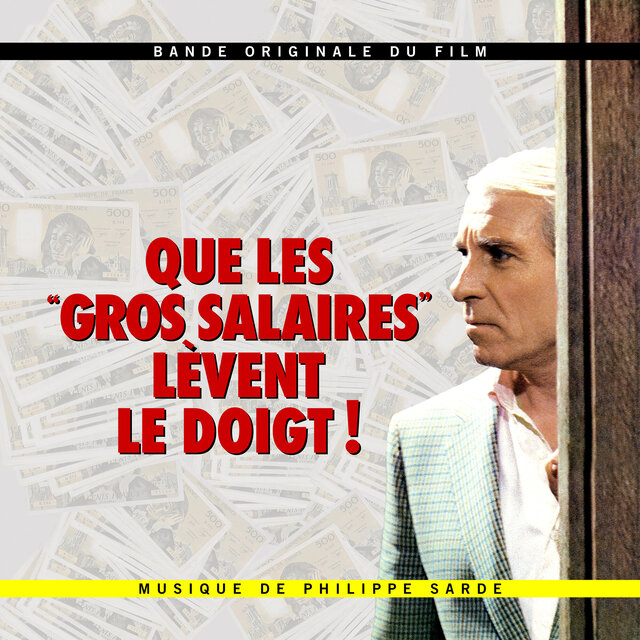 Que les gros salaires lèvent le doigt ! (Bande originale du film)