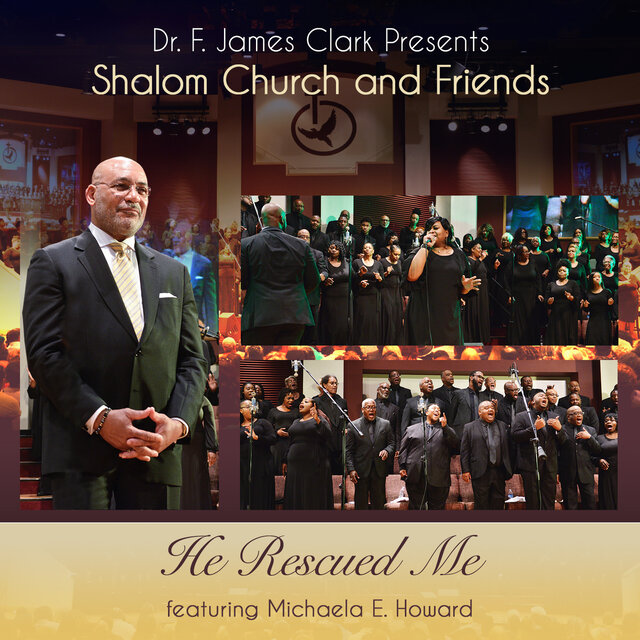 He Rescued Me (Live) [feat. Michaela E. Howard & Shalom Church Choir]