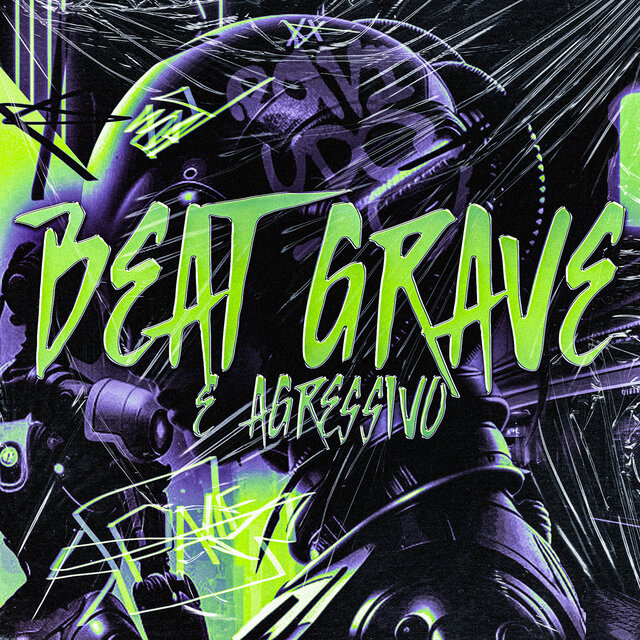 Beat Grave e Agressivo