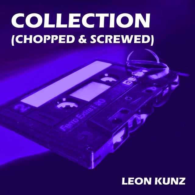 Collection (Chopped & Screwed)