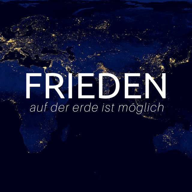 Frieden auf der erde ist möglich