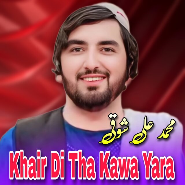 Khair Di Tha Kawa Yara
